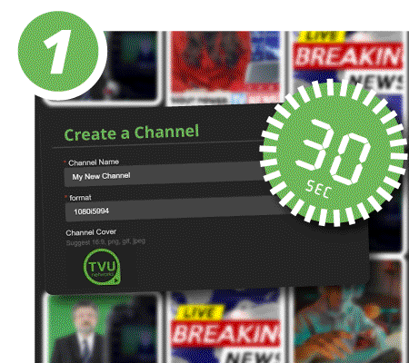 1 create a channel with TVU Channel