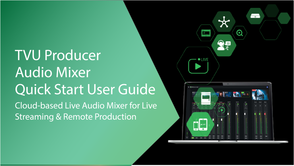 TVU Producer Audio Mixer User Guide