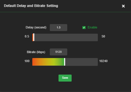 Default Delay and Bitrate Setting window