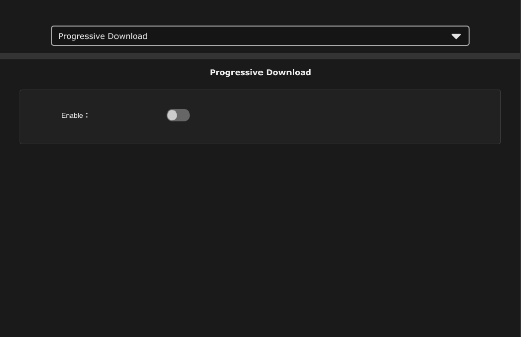Disable Progressive Download