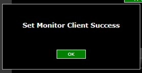 Set monitor client success
